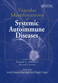 Title: Vascular Manifestations of Systemic Autoimmune Diseases / Edition 1, Author: Ronald A. Asherson