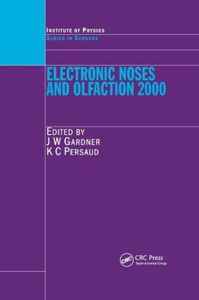 Electronic Noses and Olfaction 2000: Proceedings of the 7th International Symposium on Olfaction and Electronic Noses, Brighton, UK, July 2000 / Edition 1