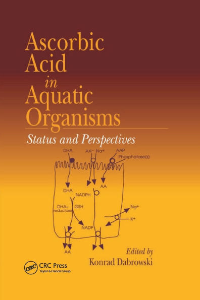 Ascorbic Acid In Aquatic Organisms: Status and Perspectives / Edition 1