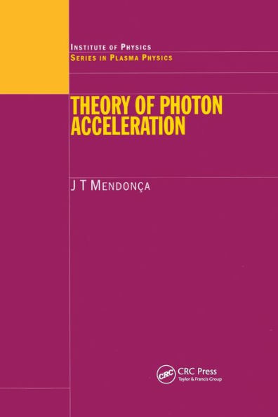 Theory of Photon Acceleration / Edition 1