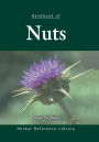 Handbook of Nuts: Herbal Reference Library / Edition 1