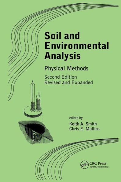 Soil and Environmental Analysis: Physical Methods, Revised, and Expanded / Edition 2