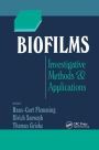 Biofilms: Investigative Methods and Applications / Edition 1