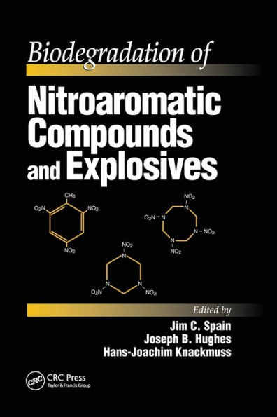 Biodegradation of Nitroaromatic Compounds and Explosives / Edition 1