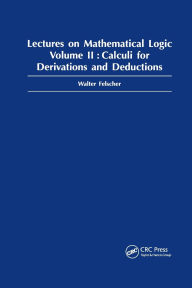 Title: Lectures on Mathematical Logic, Volume II / Edition 1, Author: Walter Felscher