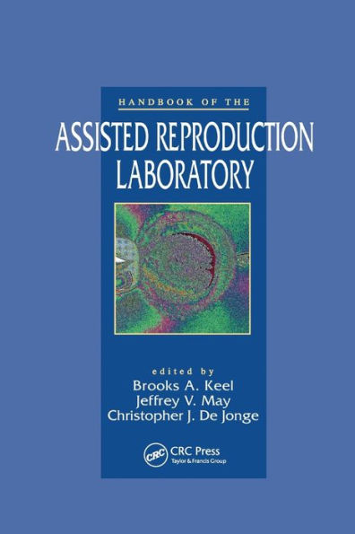 Handbook of the Assisted Reproduction Laboratory / Edition 1