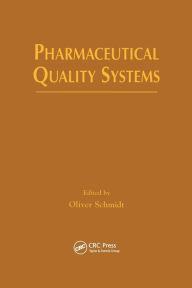 Title: Pharmaceutical Quality Systems / Edition 1, Author: Oliver Schmidt