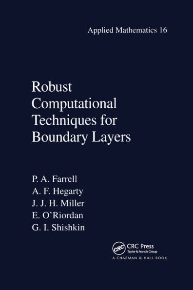 Robust Computational Techniques for Boundary Layers / Edition 1