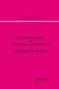 Title: Introduction to Statistical Methods in Modern Genetics / Edition 1, Author: M.C. Yang