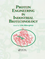 Title: Protein Engineering For Industrial Biotechnology / Edition 1, Author: Lilia Alberghina