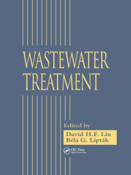 Title: Wastewater Treatment / Edition 1, Author: David H.F. Liu