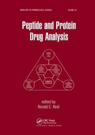 Title: Peptide and Protein Drug Analysis / Edition 1, Author: Ronald Reid