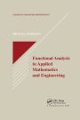 Functional Analysis in Applied Mathematics and Engineering