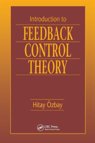 Title: Introduction to Feedback Control Theory / Edition 1, Author: Hitay Ozbay
