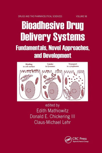 Bioadhesive Drug Delivery Systems: Fundamentals, Novel Approaches, and Development / Edition 1