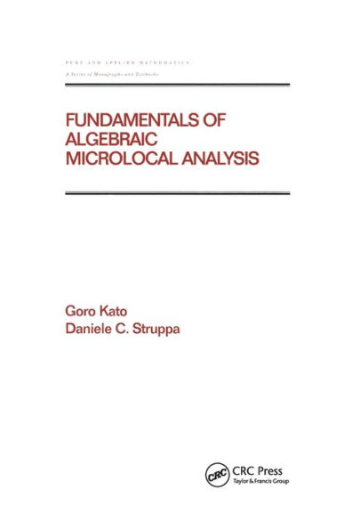 Fundamentals of Algebraic Microlocal Analysis / Edition 1