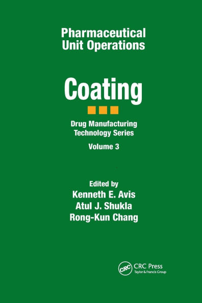 Pharmaceutical Unit Operations: Coating / Edition 1