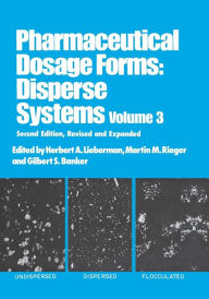 Title: Pharmaceutical Dosage Forms: Disperse Systems / Edition 2, Author: Herbert Lieberman