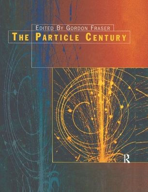 The Particle Century / Edition 1