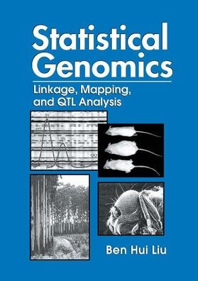 Statistical Genomics: Linkage, Mapping, and QTL Analysis / Edition 1