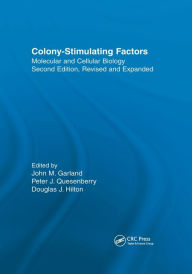 Title: Colony-Stimulating Factors: Molecular & Cellular Biology, Second Edition, / Edition 2, Author: John M. Garland