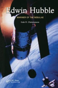 Title: Edwin Hubble: Mariner of the Nebulae / Edition 1, Author: G.E Christianson