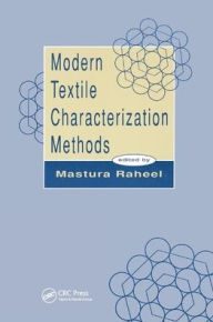 Title: Modern Textile Characterization Methods / Edition 1, Author: Mastura Raheel