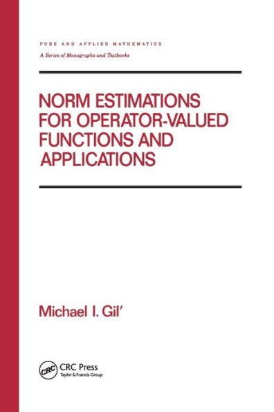 Norm Estimations for Operator Valued Functions and Their Applications / Edition 1