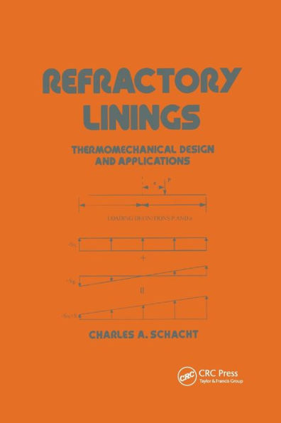 Refractory Linings: ThermoMechanical Design and Applications / Edition 1