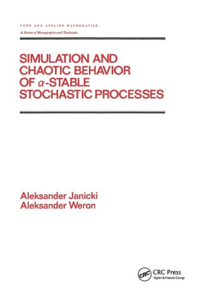 Simulation and Chaotic Behavior of Alpha-stable Stochastic Processes / Edition 1