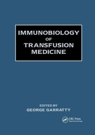 Title: Immunobiology of Transfusion Medicine / Edition 1, Author: George Garratty