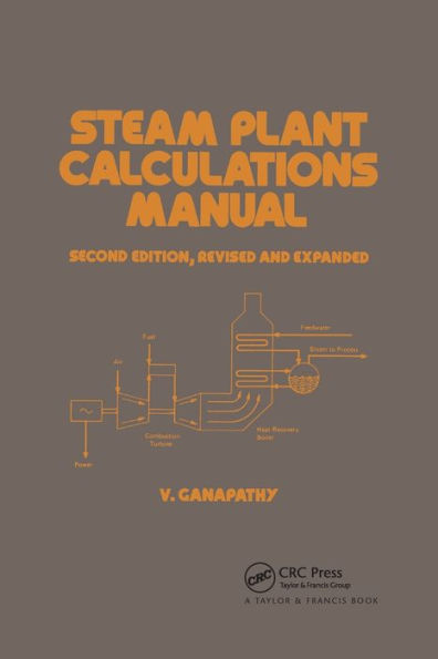 Steam Plant Calculations Manual, Revised and Expanded / Edition 2
