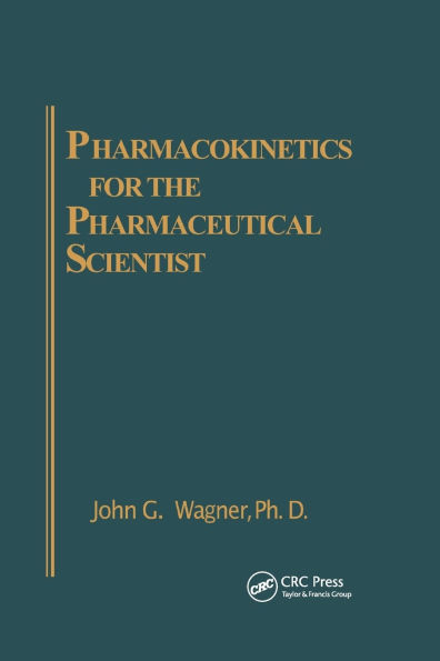 Pharmacokinetics for the Pharmaceutical Scientist / Edition 1