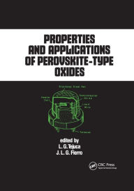 Title: Properties and Applications of Perovskite-Type Oxides / Edition 1, Author: L.G. Tejuca