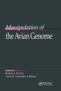 Manipulation of the Avian Genome / Edition 1