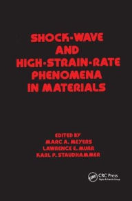 Title: Shock Wave and High-Strain-Rate Phenomena in Materials / Edition 1, Author: Meyers