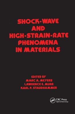 Shock Wave and High-Strain-Rate Phenomena in Materials / Edition 1