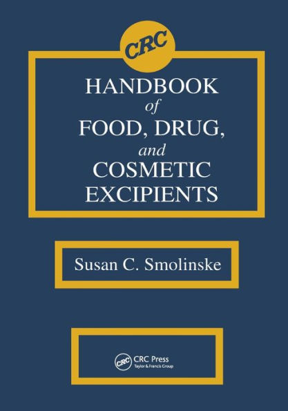 CRC Handbook of Food, Drug, and Cosmetic Excipients / Edition 1