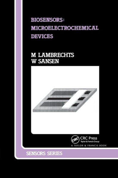 Biosensors: Microelectrochemical Devices / Edition 1