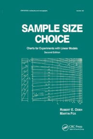Title: Sample Size Choice: Charts for Experiments with Linear Models, Second Edition / Edition 2, Author: Robert E. Odeh