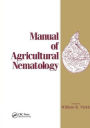 Manual of Agricultural Nematology / Edition 1
