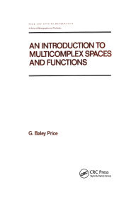 Title: An Introduction to Multicomplex SPates and Functions / Edition 1, Author: Price