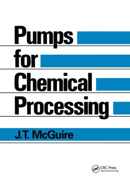 Pumps for Chemical Processing / Edition 1