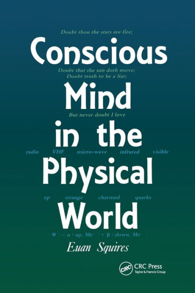 Conscious Mind in the Physical World / Edition 1