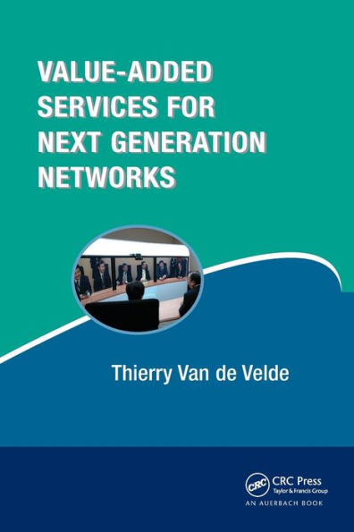 Value-Added Services for Next Generation Networks / Edition 1