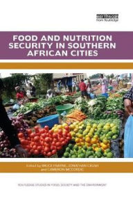 Title: Food and Nutrition Security in Southern African Cities, Author: Bruce Frayne