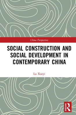 Social Construction and Social Development in Contemporary China / Edition 1