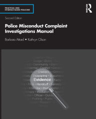 Title: Police Misconduct Complaint Investigations Manual / Edition 2, Author: Barbara Attard