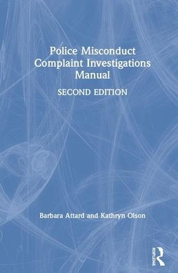 Police Misconduct Complaint Investigations Manual / Edition 2 by ...