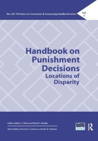 Title: Handbook on Punishment Decisions: Locations of Disparity, Author: Jeffery T. Ulmer